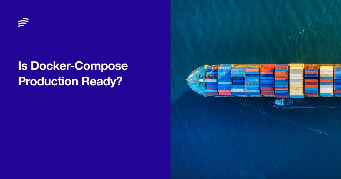 Is Docker Compose Production Ready?