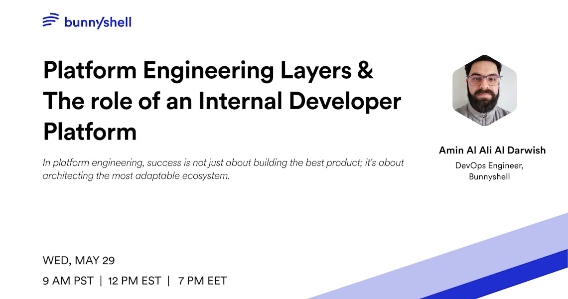 Platform Engineering Layers & The role of an Internal Developer Platform